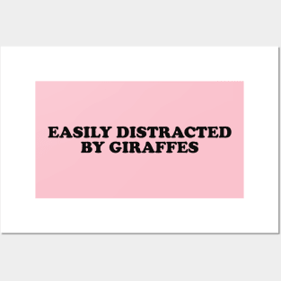 Easily distracted by giraffes shirt, Funny Giraffe Clothing, Giraffe Animal y2k Posters and Art